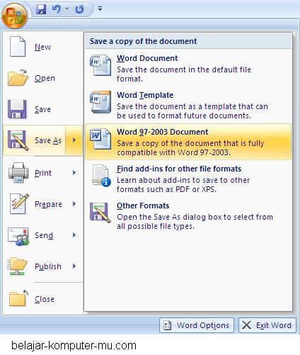 cara menyimpan data word 2007 agar bisa dibuka di word 2003 atau 
xp